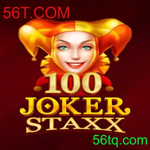 Descubra o Empolgante Mundo do Jogo 100JokerStaxx com 56T.COM