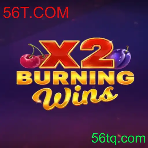 Descubra o Fascinante Mundo de BurningWinsX2 no 56T.COM