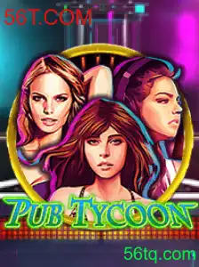 Explorando o Fascinante Mundo de PubTycoon - O Jogo de Gestão de Bares que Conquistou 56T.COM
