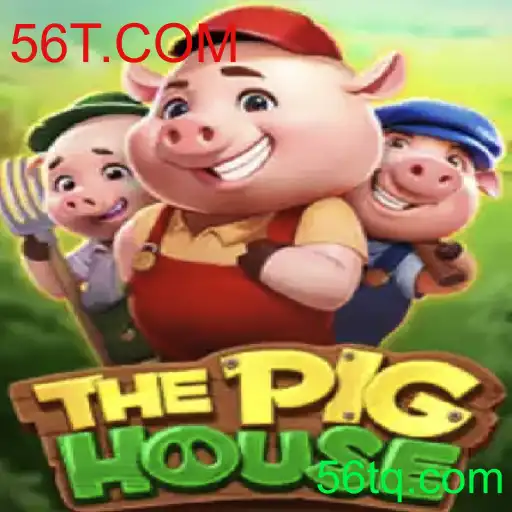 ThePigHouse: Um Mergulho no Universo do Jogo com 56T.COM